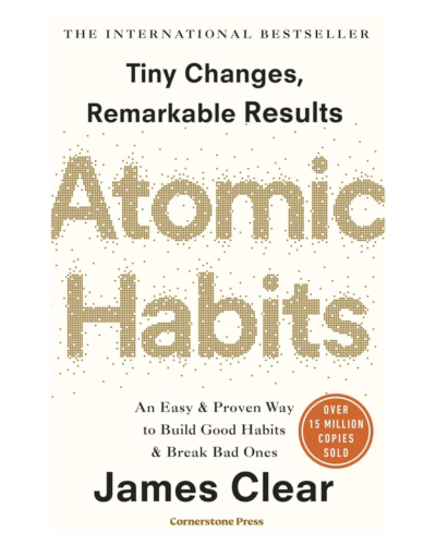 Atomic Habits_ An Easy and Proven Way to Build Good Habits and Break Bad Ones | Book Mania Atomic Habits_ An Easy and Proven Way to Build Good Habits and Break Bad Ones