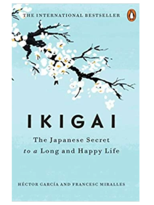 Ikigai_ The Japanese Secret to a Long and Happy Life