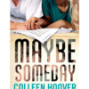 Maybe Someday