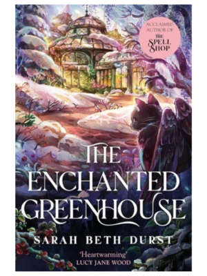 The Enchanted Greenhouse The Enchanted Greenhouse