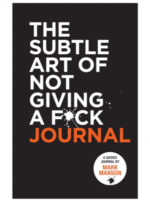 The Subtle Art of Not Giving a F_ck | Book Mania The Subtle Art of Not Giving a F*ck